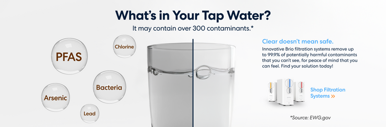 Promotional graphic with the headline 'What’s in Your Tap Water? It may contain over 300 contaminants.' Features labeled water droplets showing PFAS, Chlorine, Arsenic, Bacteria, and Lead next to a glass of water. Text reads 'Clear doesn’t mean safe' and explains that Brio filtration systems remove up to 99.9% of harmful contaminants. Includes a small image of filtration systems and a 'Shop Filtration Systems' link. Source noted as EWG.gov.